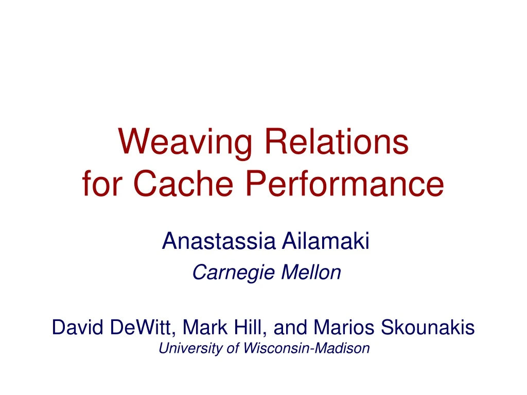 weaving relations for cache performance
