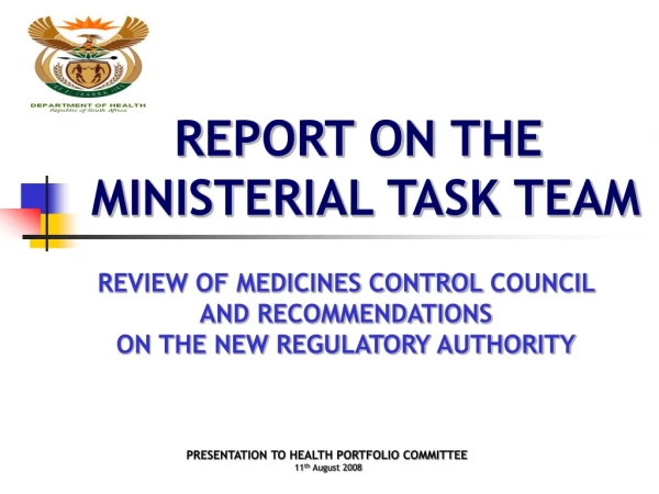 REPORT O N  THE MINISTERIAL TASK TEAM