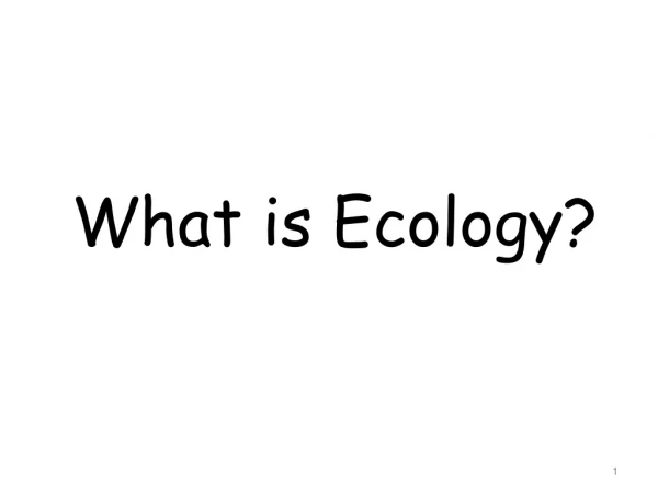 What is Ecology?