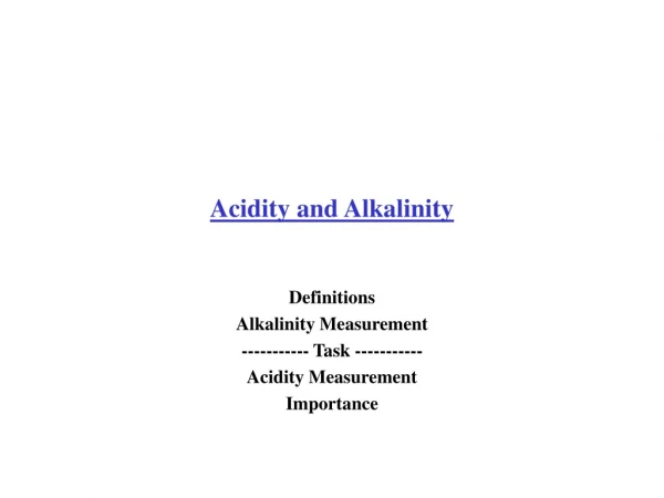 Acidity and Alkalinity