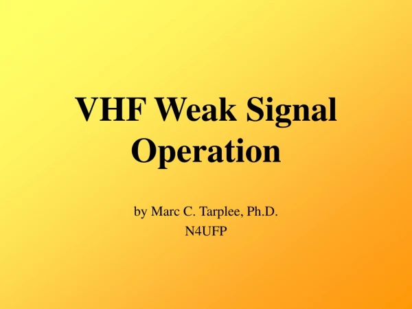 VHF Weak Signal Operation