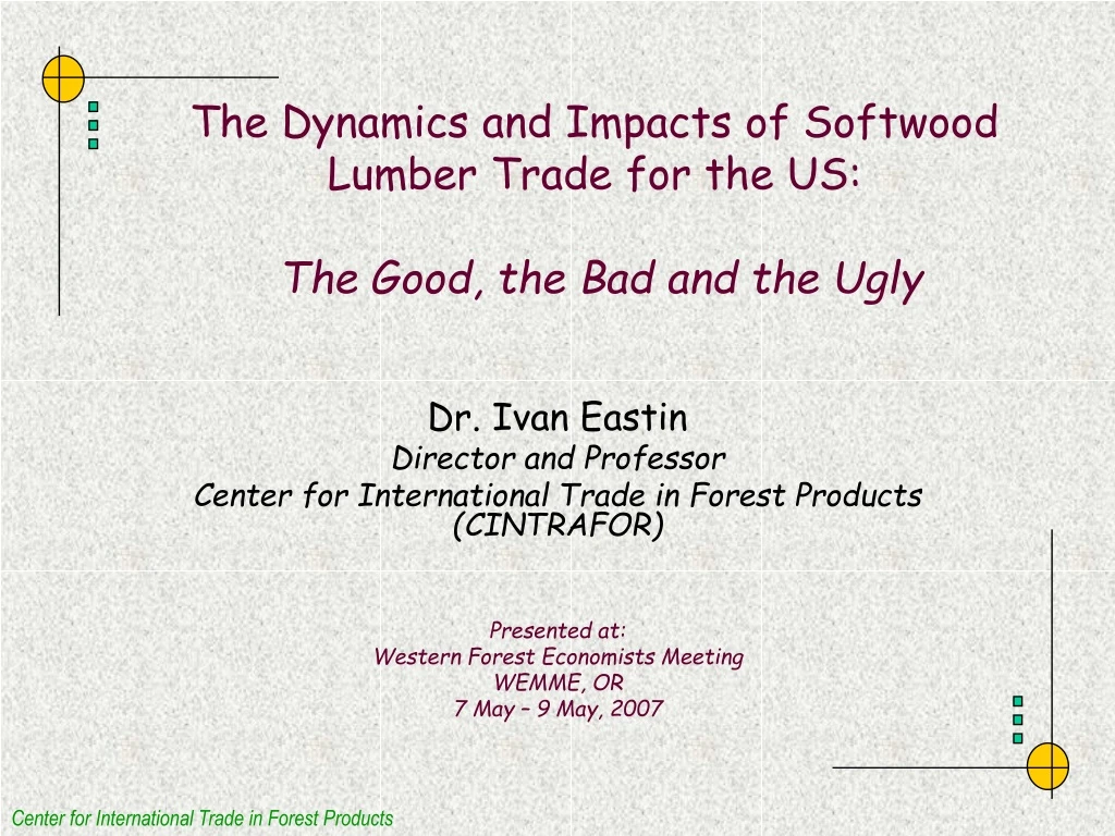 the dynamics and impacts of softwood lumber trade for the us the good the bad and the ugly