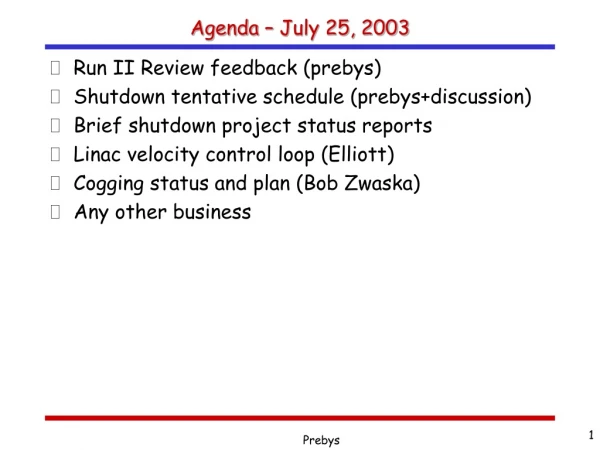 Agenda – July 25, 2003