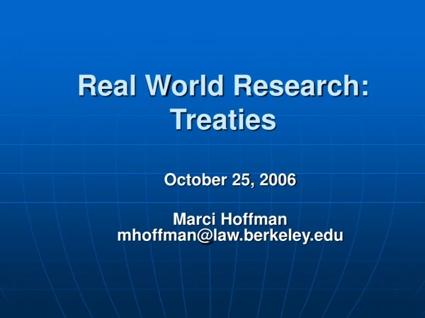 Real World Research: Treaties