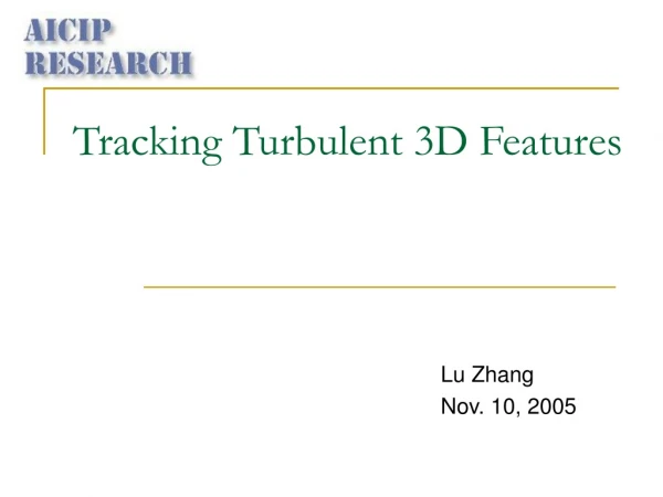 Tracking Turbulent 3D Features