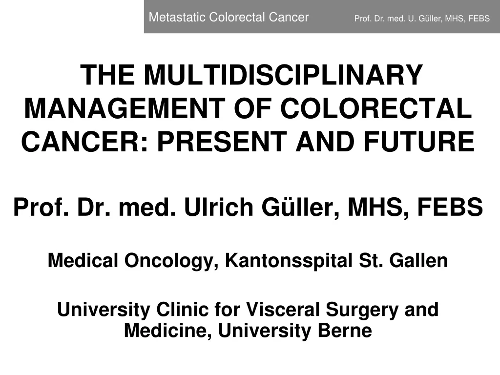 the multidisciplinary management of colorectal cancer present and future