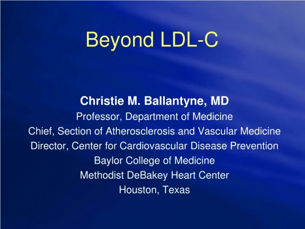 Beyond LDL-C