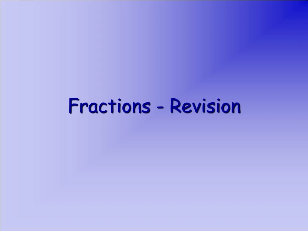 fractions r evision