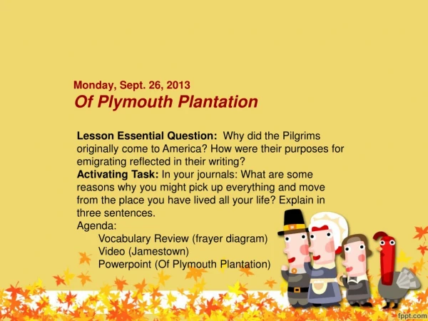 Monday, Sept. 26, 2013 Of Plymouth Plantation