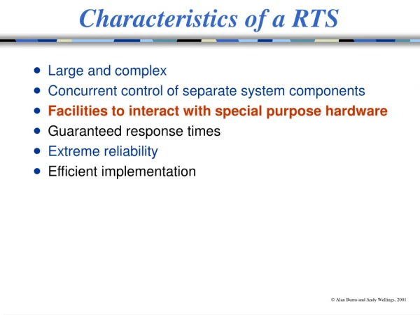 Characteristics of a RTS