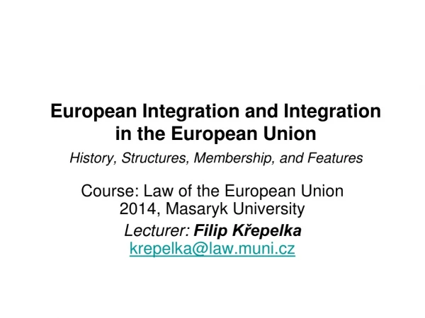 Course: Law of the European Union 2014, Masaryk University