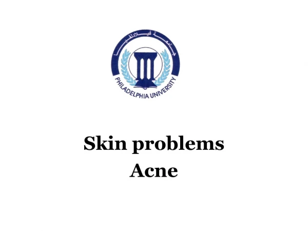 Skin problems  Acne