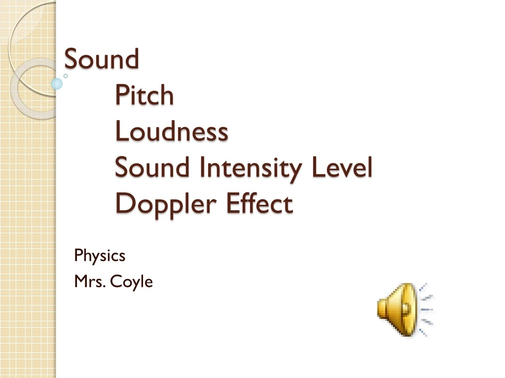 sound pitch loudness sound intensity level doppler effect