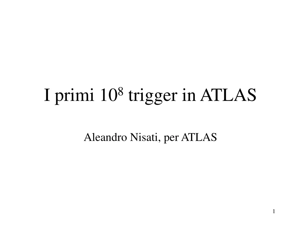 i primi 10 8 trigger in atlas