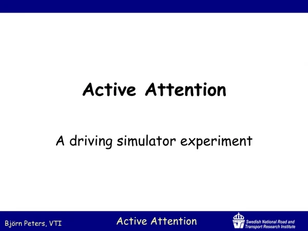 Active Attention