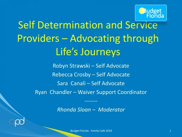 Self Determination and Service Providers – Advocating through Life’s Journeys