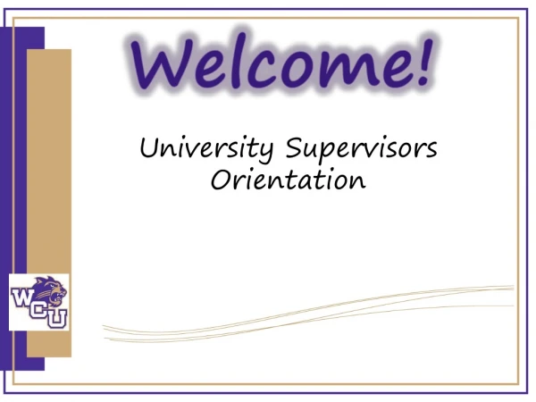 University Supervisors Orientation