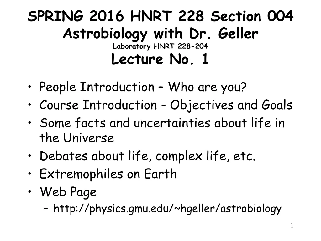 spring 2016 hnrt 228 section 004 astrobiology with dr geller laboratory hnrt 228 204 lecture no 1