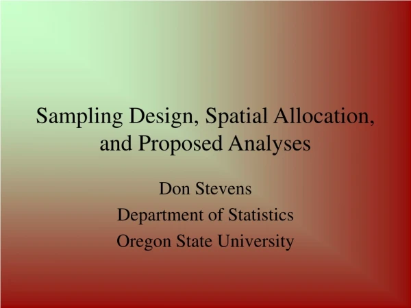 Sampling Design, Spatial Allocation, and Proposed Analyses