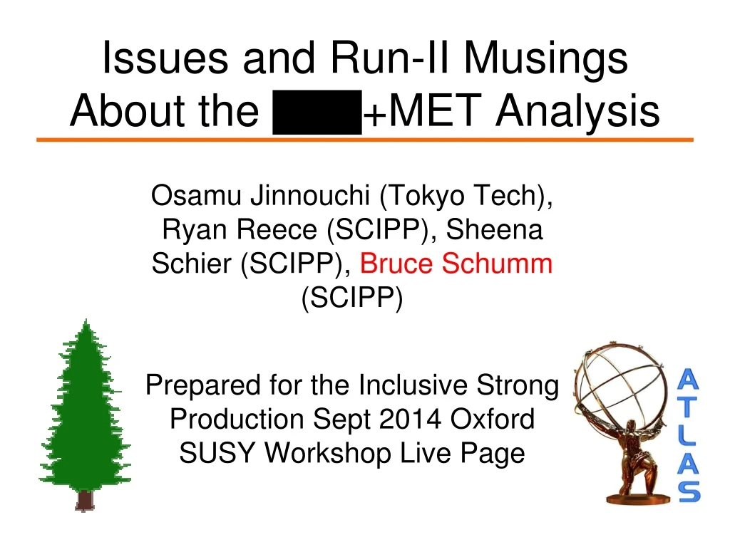 issues and run ii musings about the met analysis