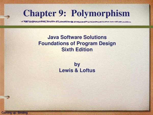 Chapter 9:  Polymorphism