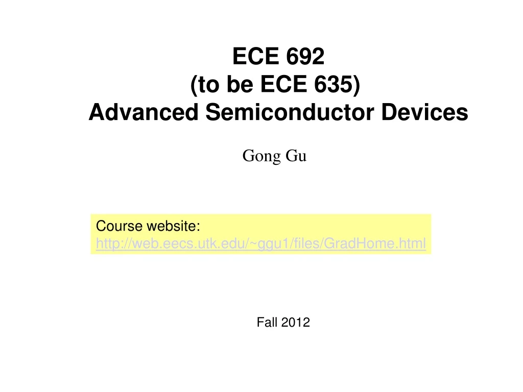 ece 692 to be ece 635 advanced semiconductor