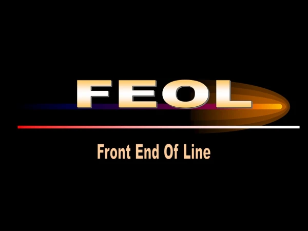 Front End Of Line