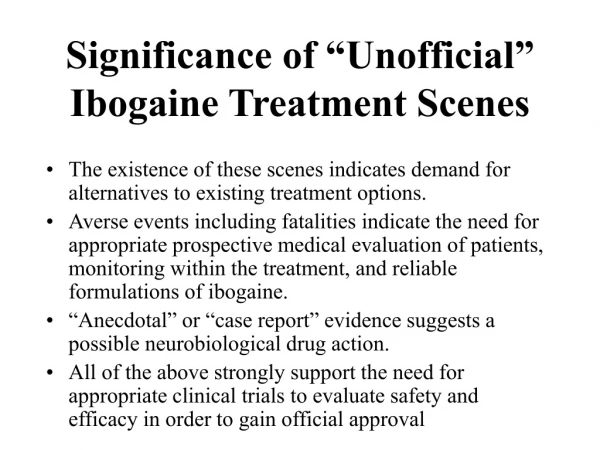 Significance of “Unofficial” Ibogaine Treatment Scenes