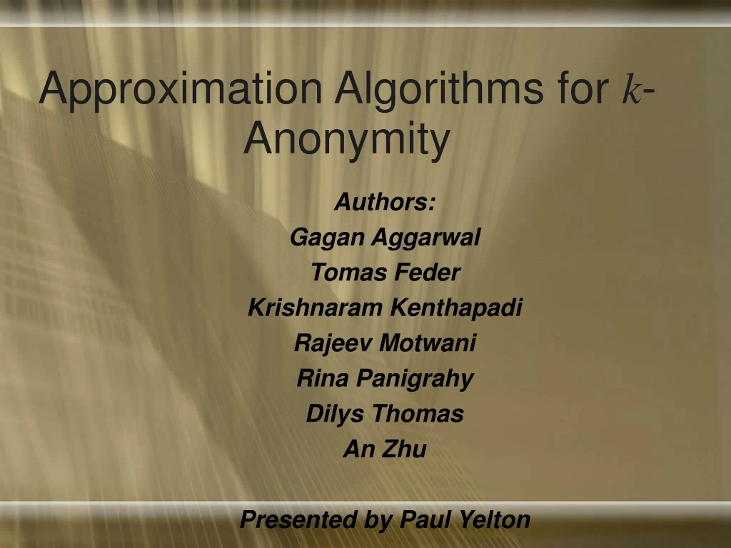 approximation algorithms for k anonymity