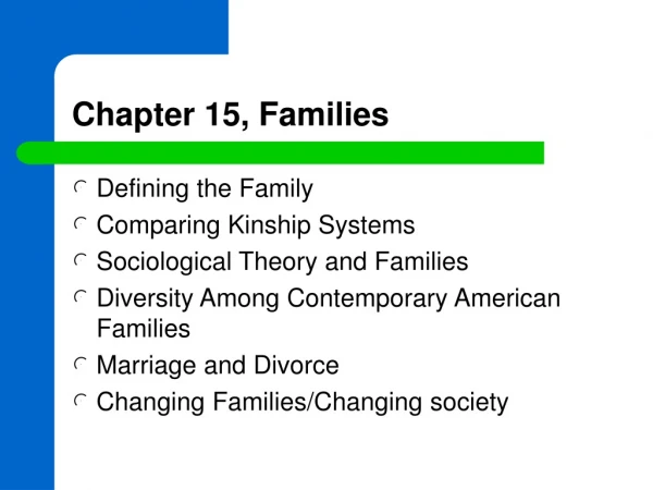 Chapter 15, Families