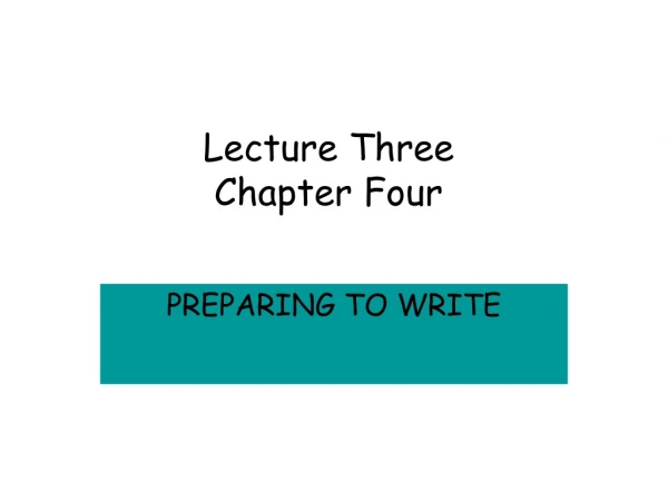 Lecture Three Chapter Four