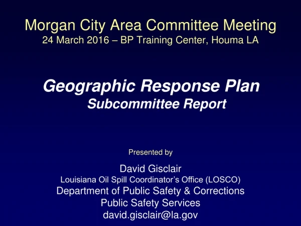 Morgan City Area Committee Meeting 24 March 2016 – BP Training Center, Houma LA