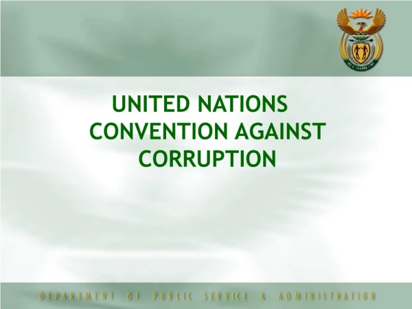 UNITED NATIONS CONVENTION AGAINST  CORRUPTION