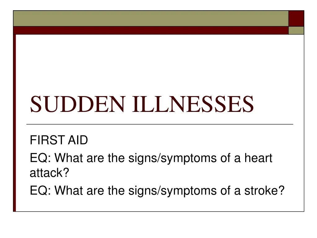 sudden illnesses