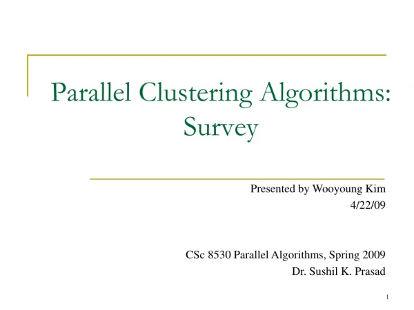 Parallel Clustering Algorithms: Survey