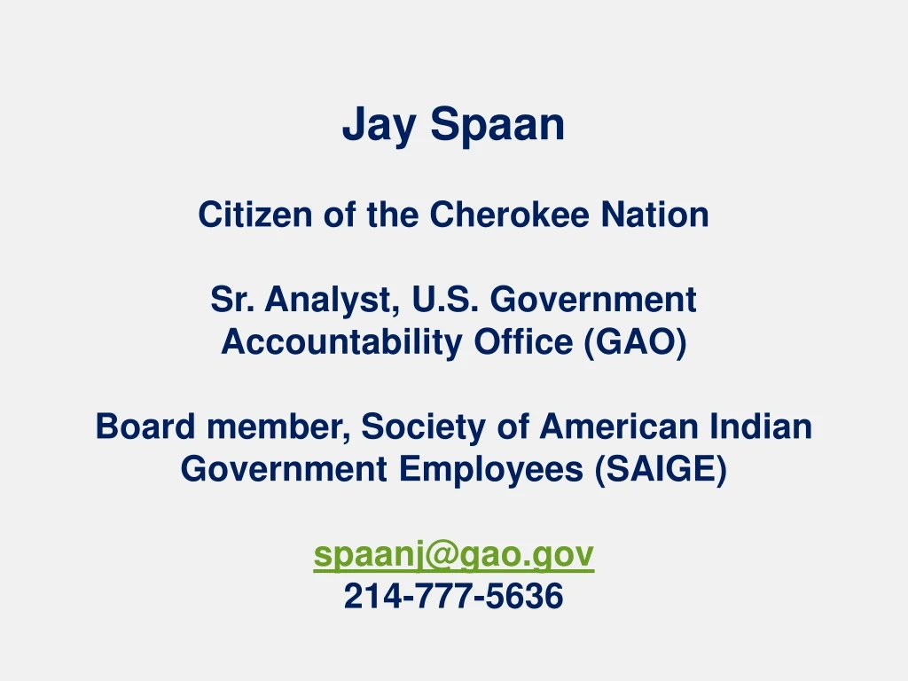 jay spaan citizen of the cherokee nation