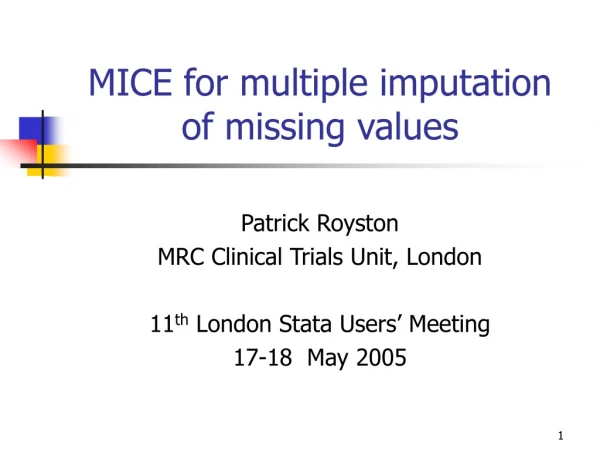 MICE for multiple imputation of missing values