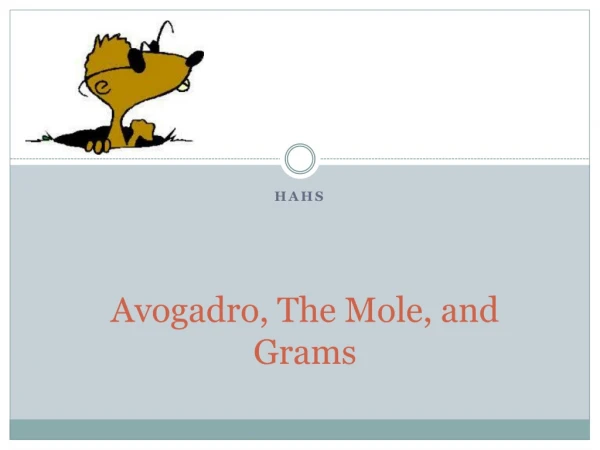 Avogadro, The Mole, and Grams