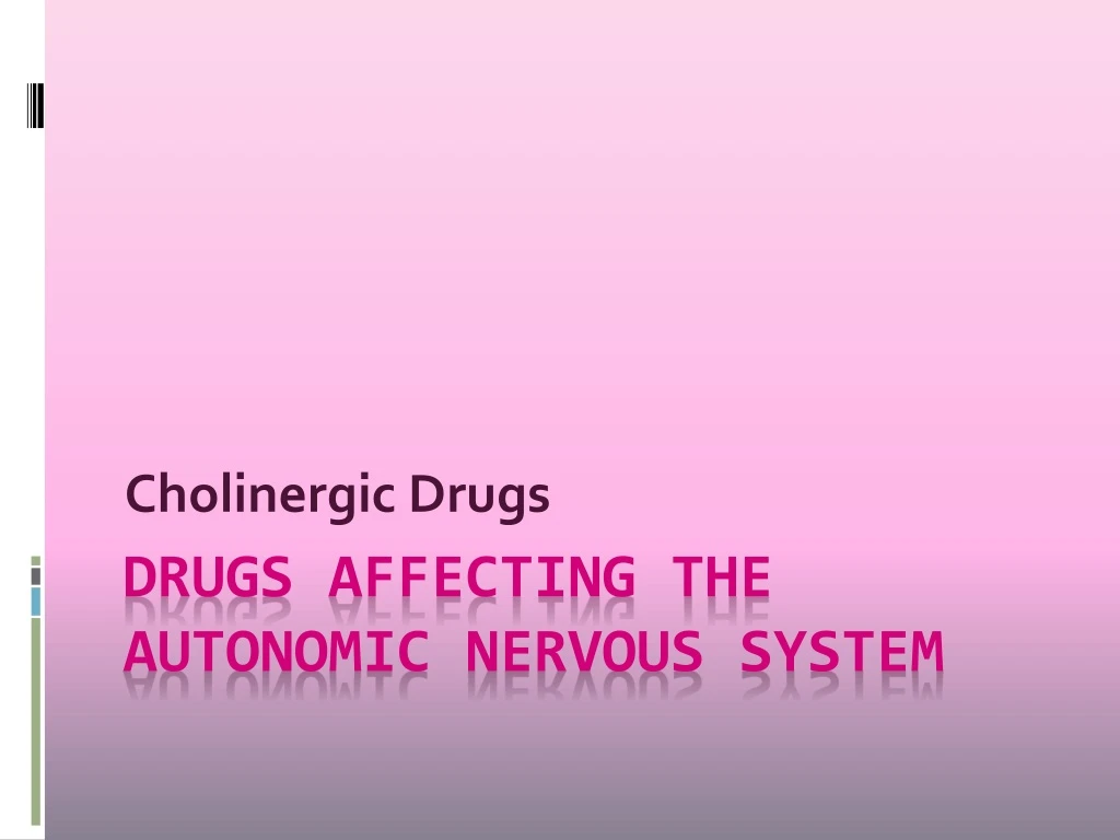 cholinergic drugs
