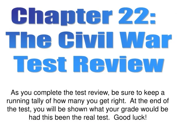 Chapter 22:   The Civil War Test Review