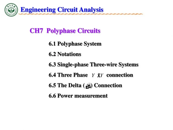 6.1 Polyphase System 6.2 Notations  6.3 Single-phase Three-wire Systems