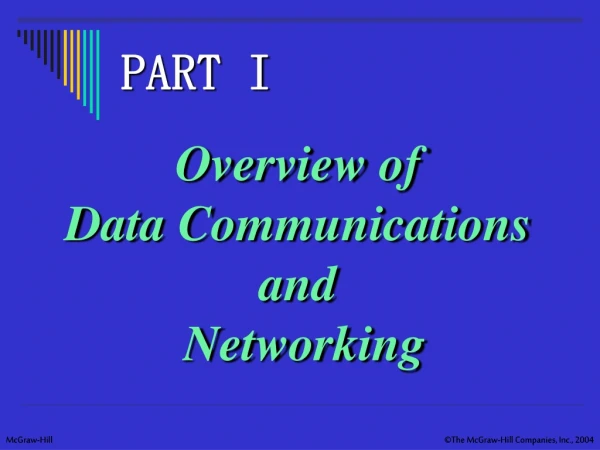 Overview of  Data Communications  and  Networking