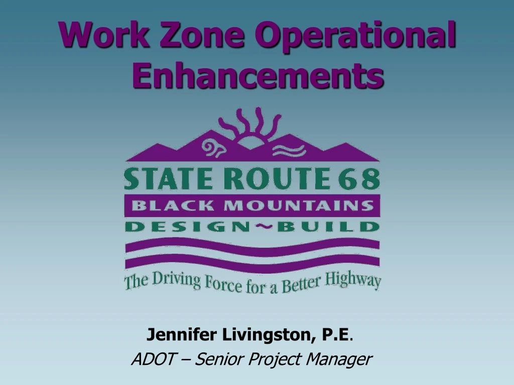 work zone operational enhancements