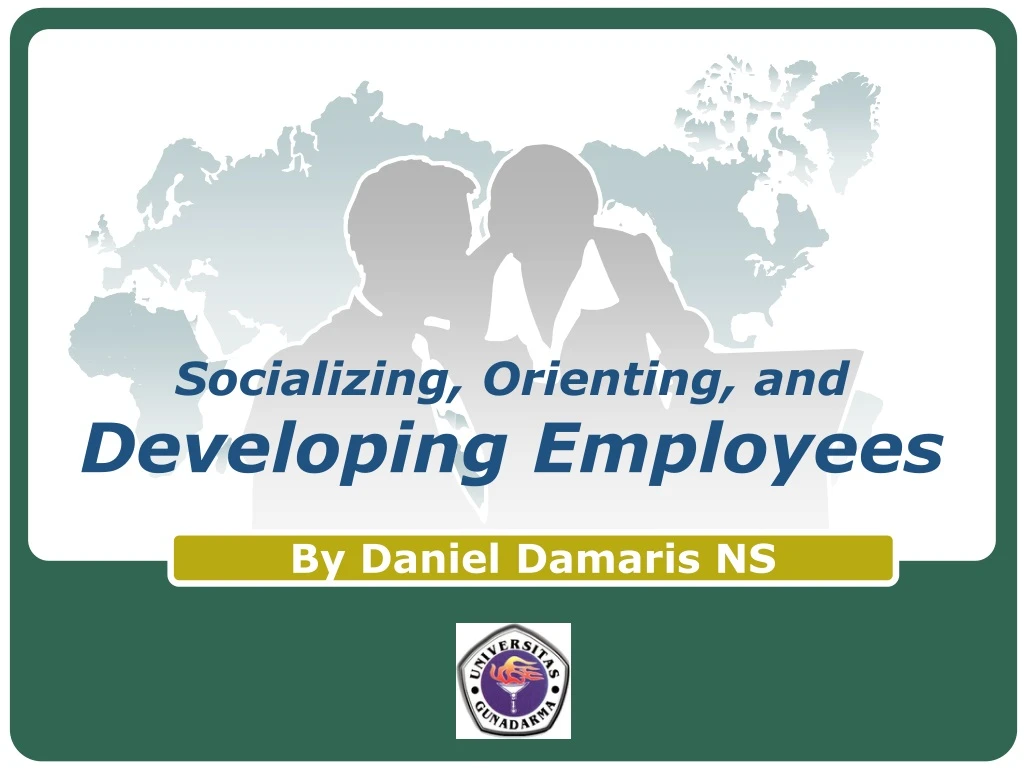 socializing orienting and developing employees