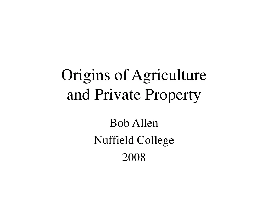 origins of agriculture and private property