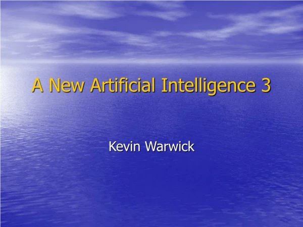 A New Artificial Intelligence 3