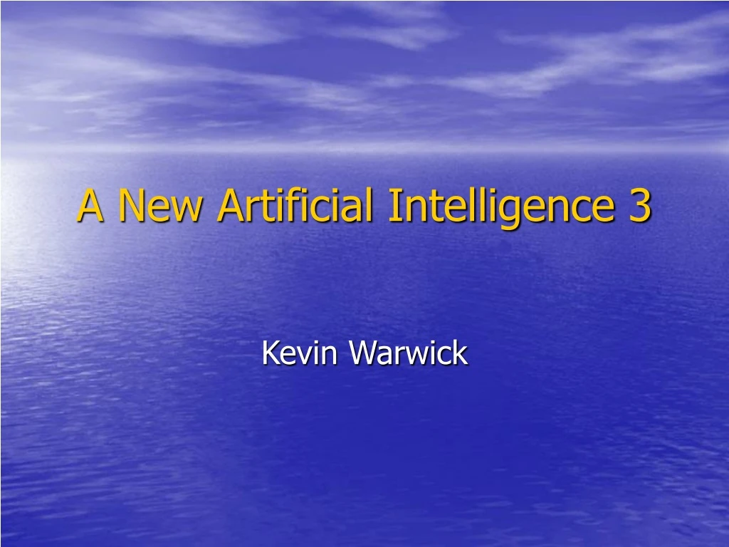 a new artificial intelligence 3