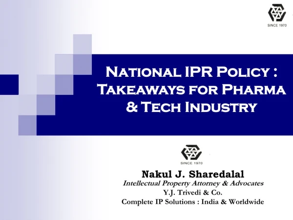 Nakul J. Sharedalal Intellectual Property Attorney &amp; Advocates Y.J. Trivedi &amp; Co.