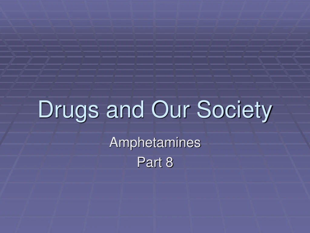 drugs and our society