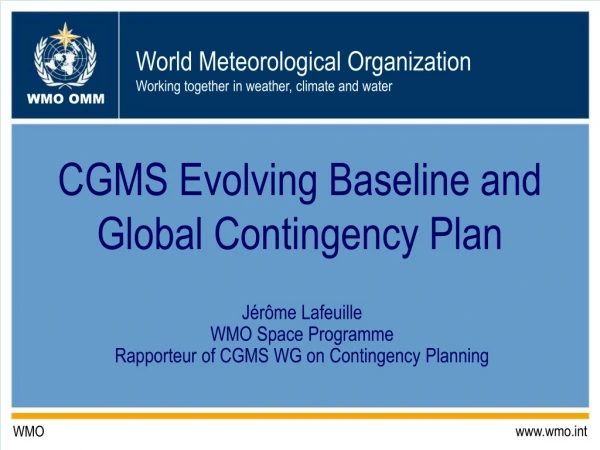 CGMS Evolving Baseline and Global Contingency Plan
